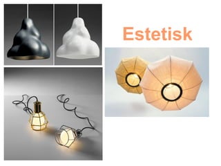 Estetisk
 