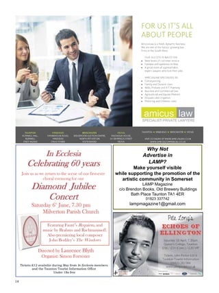 14
Why Not
Advertise in
LAMP?
Make yourself visible
while supporting the promotion of the
artistic community in Somerset
LAMP Magazine
c/o Brendon Books, Old Brewery Buildings
Bath Place Taunton TA1 4ER
01823 337742
lampmagazine1@gmail.com
 