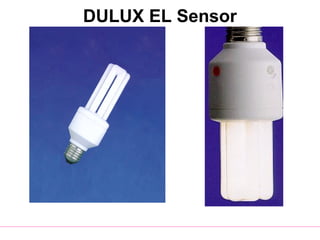 DULUX EL Sensor
 
