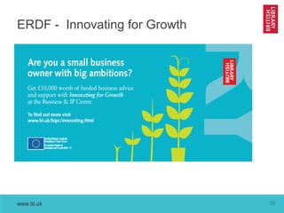 ERDF - Innovating for Growth

www.bl.uk

26

 