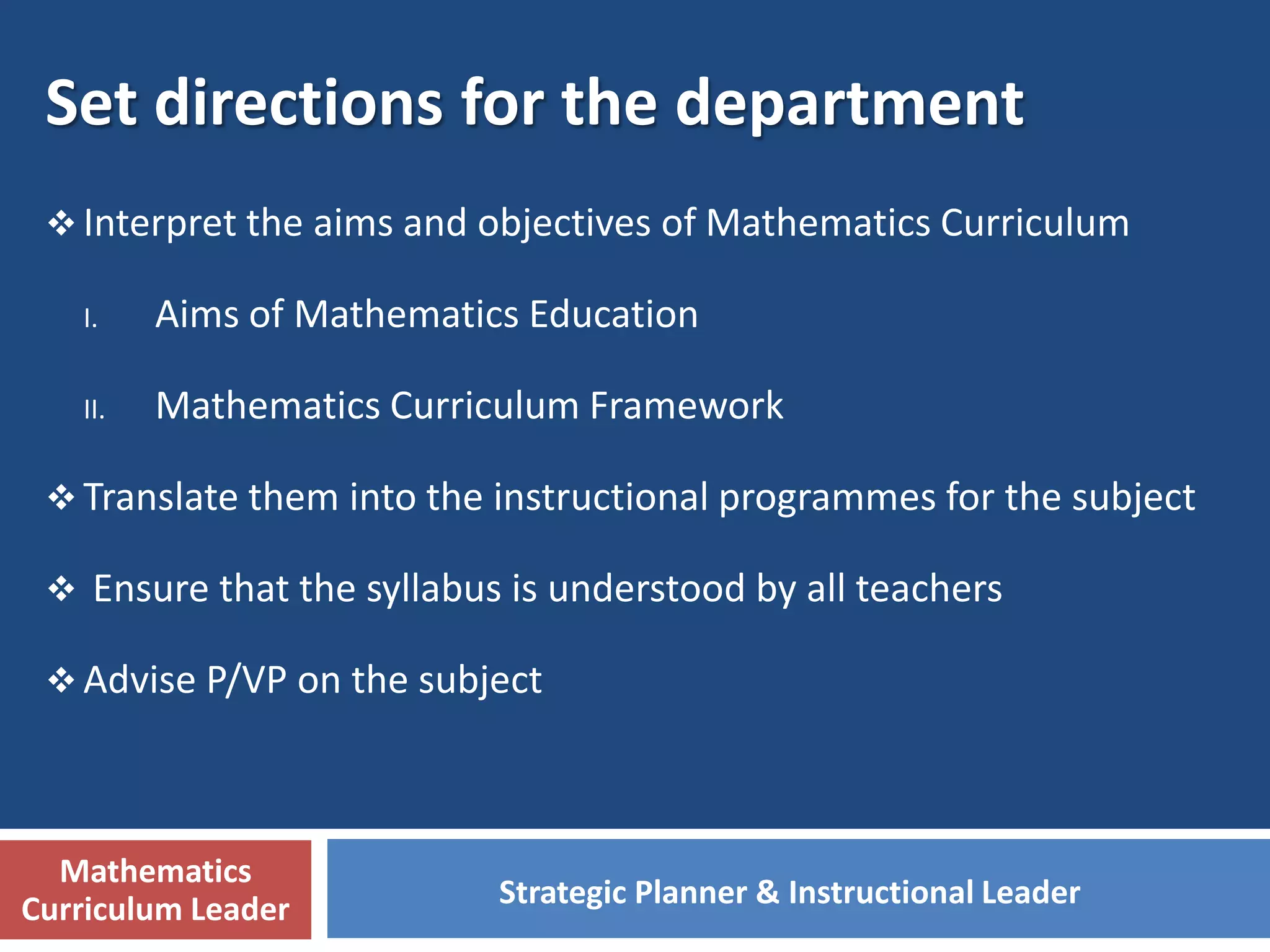 Syllabus Design
Spiral Curriculum
Connected Syllabuses
(Mathematics Education in Singapore,
2012, p. 6; Primary Mathematics Teaching
and Learning Syllabus, 2012, p. 11)
 