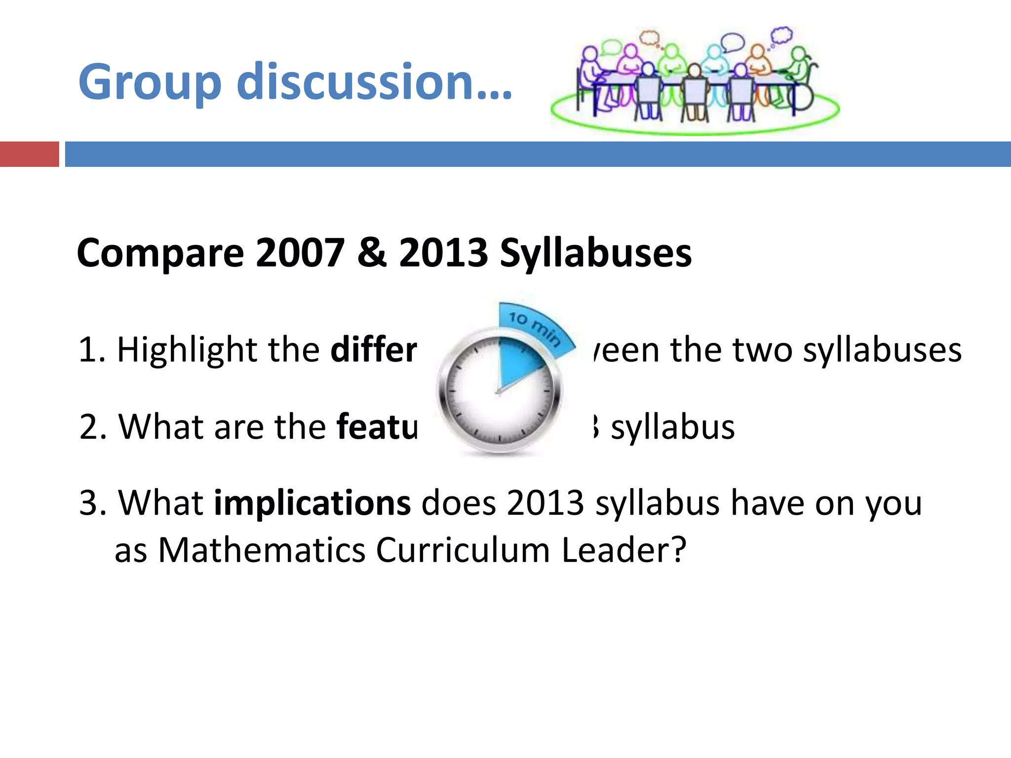 Learning Experience (LE)
What?
Describe what students should do as part of their learning
Why?
Influence the way teachers teach and students learn so that the
curriculum objectives can be achieved
Where?
Included in textbooks and online TL guide to guide the teaching and
learning of the topics
How?
Students carry out the LE as part of their learning
 