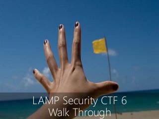 LAMP Security CTF 6 Walk Through  