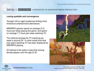 Personalised Audiences, Immersive Services - Gary Hayes