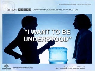 Personalised Audiences, Immersive Services - Gary Hayes