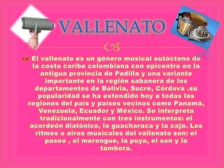 
VALLENATO
 