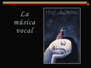 La música vocal 