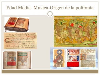 Edad Media- Música-Origen de la polifonía

 
