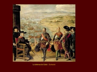La defensa de Cádiz - Zurbarán
 