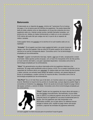 Un buen jugador no tiene escusas para no practicar lo que le gusta
Baloncesto
El baloncesto es un deporte de equipo, mínim...