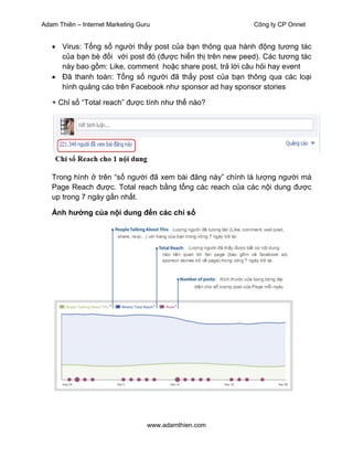 Adam Thiên – Internet Marketing Guru Công ty CP Onnet
www.adamthien.com
 Virus: Tổng số người thấy post của bạn thông qua...