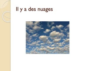 Il y a des nuages