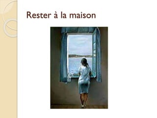 Rester à la maison