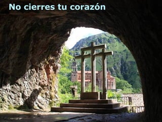 No cierres tu corazón
 