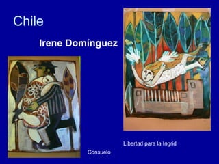 Chile Consuelo  Libertad para la Ingrid Irene Domínguez  