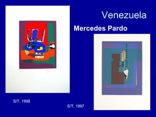 Venezuela S/T, 1998 S/T, 1997 Mercedes Pardo 