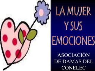 ASOCIACIÒN
DE DAMAS DEL
  CONELEC
 