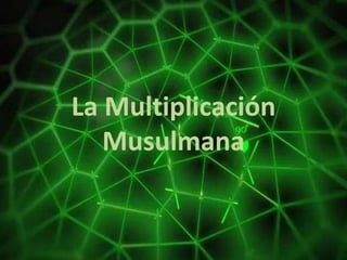 La Multiplicación Musulmana 