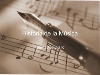Història de la Música Mamadou Diallo 