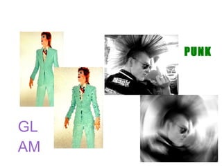 GL
AM
PUNK
 