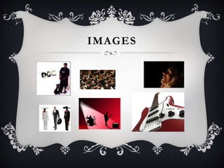 IMAGES
 