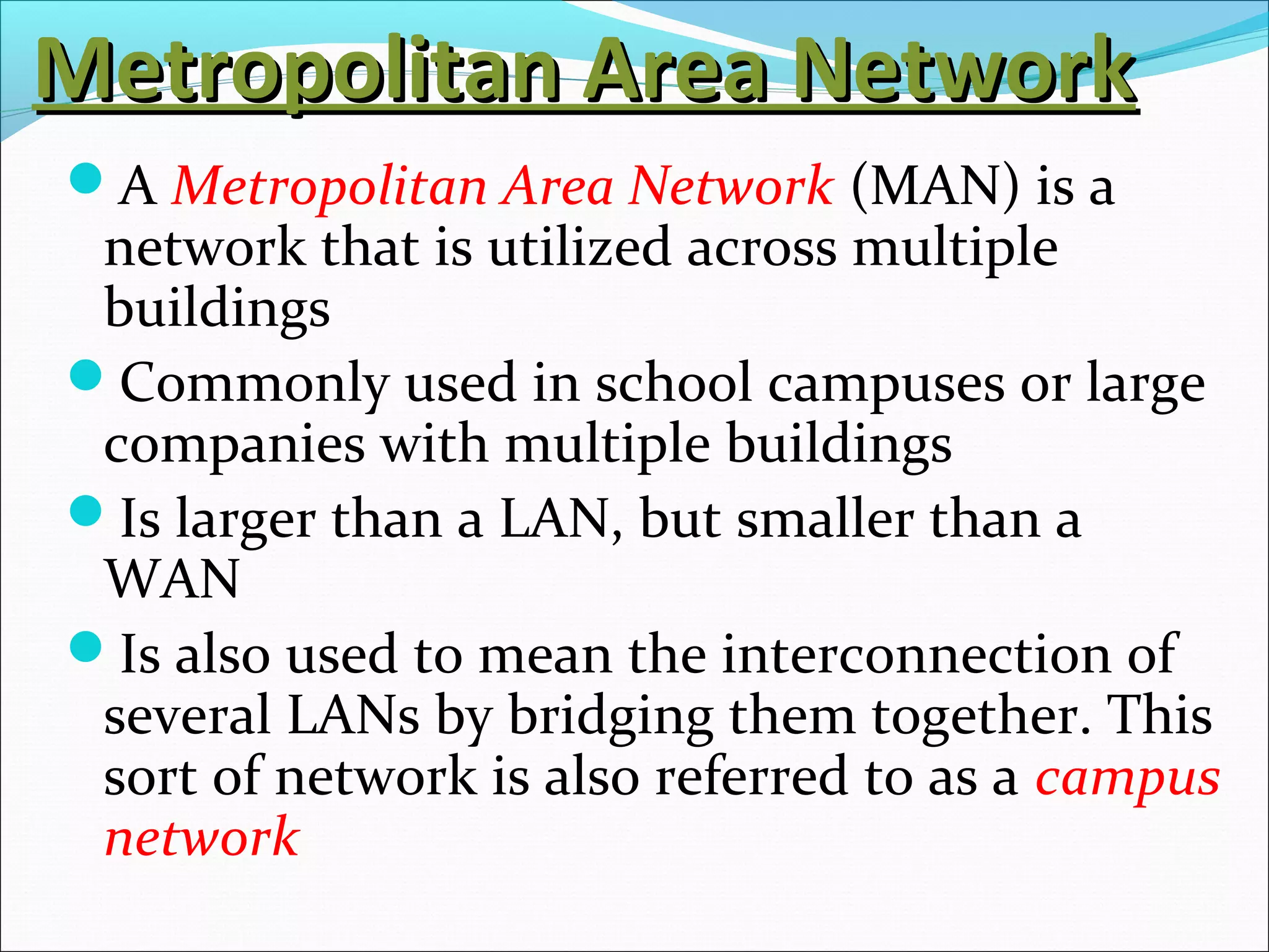 LAN , MAN , WAN introduction | PPT