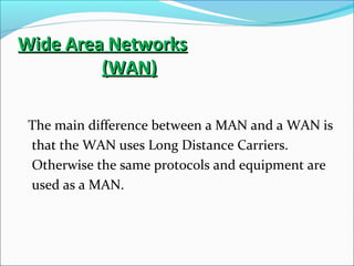 LAN , MAN , WAN introduction | PPT