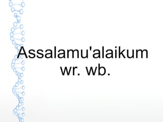Assalamu'alaikum 
wr. wb. 
 