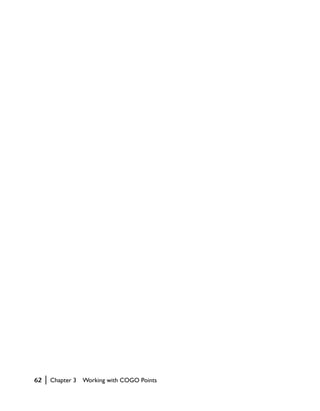 62   |   Chapter 3   Working with COGO Points
 