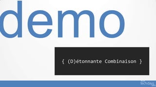 { (D)étonnante Combinaison }
 