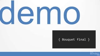 { Bouquet final }
 