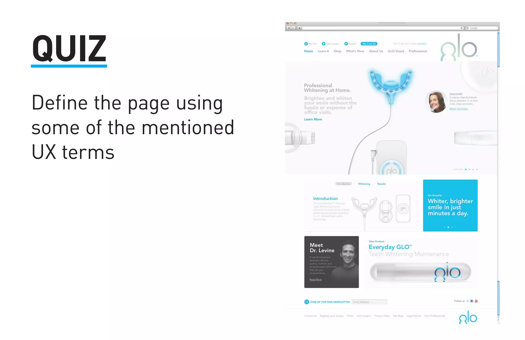 QUIZ 
Define the page using 
some of the mentioned 
UX terms 
 