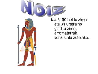 Gaur egungo Egipton. Nilo ibaiaren inguruan.  A INTZINAKO EGIPTO 