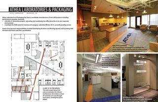 ATHEA LABORATORIES & PACKAGING

OFFICE/ LABORATORY

MILWAUKEE, WI

Athea Laboratories & Packaging has been a worldwide manufacturer of over 400 products including
performance specialty chemicals.
•	 250,000 s.f. renovation project, relocating and combining two office branches in to one corporate
environment
•	 Candidate for ASID award in Commercial category, submitted Winter 2013, currently pending review
Some of my personal responsibilities included developing furniture and flooring layouts, and assisting with
furniture and finish selection/ specification.

PERCEIVED BARRIERS
The carpet layout was designed to highlight the
sharp angles of the spaces but also to create a visual
separation between public and private space.

BRANDING
The colors from the
company logo were used
as accents to support
the brand identity of the
company.

A LINE TO TIE THE SPACES
The bold carpet layout not
only accentuates the interior
architecture, but evokes a sense
of curiosity as it cuts through
each space, inviting the eye to
follow.

MISSION & VISION STATEMENTS
The company mission and vision statements
were incorporated using etched glass.

1

 