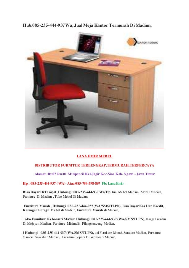 Hub 085 235 444 937 Wa Jual Meja Kantor Termurah Di Madiun