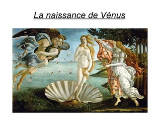 La naissance de Vénus 