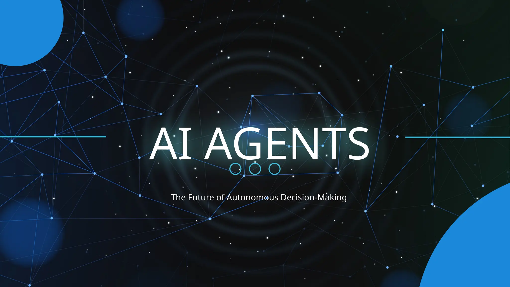 AI AGENTS
The Future of Autonomous Decision-Making
 