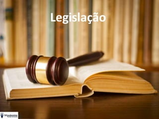 Legislação
 