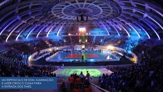 UM ESPETÁCULO DE SOM, ILUMINAÇÃO E LASER CRIOU O CLIMA PARAA ENTRADA DOS TIMES.