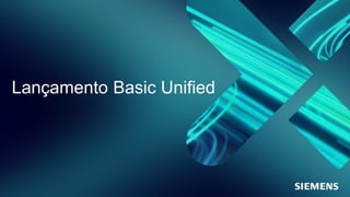 Lançamento Basic Unified
 