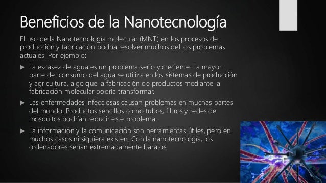 Cuales Son Los Beneficios De La Nanotecnologia www.slideshare.net