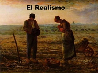 El Realismo 