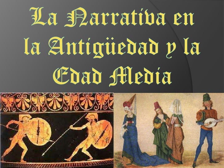 La narrativa en la antigüedad y la edad media