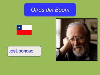 Otros del Boom
JOSÉ DONOSO
 