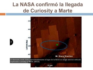 La NASA confirmó la llegada
    de Curiosity a Marte
 