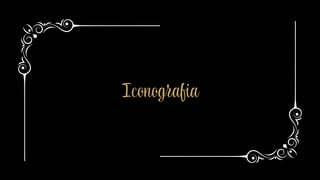 Iconografia
 