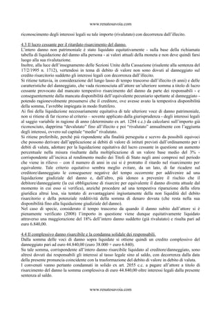 www.renatosavoia.com 
riconoscimento degli interessi legali su tale importo (rivalutato) con decorrenza dall’illecito. 
4....