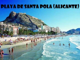 Playa de Santa Pola (Alicante)
 