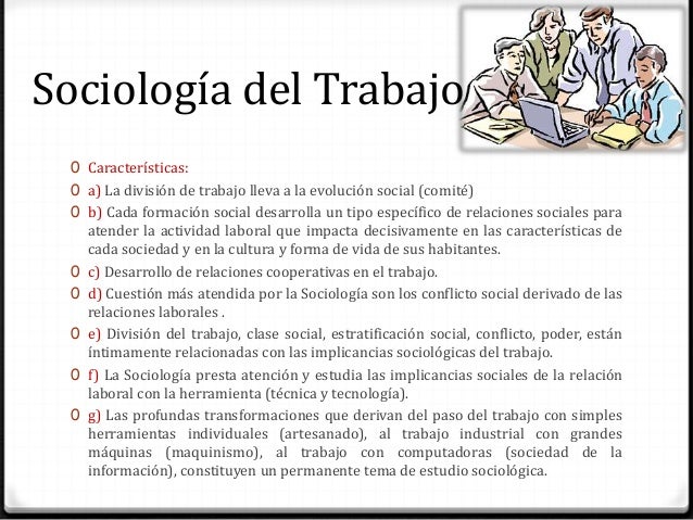 La naturaleza sociológica y antropológica del trabajo