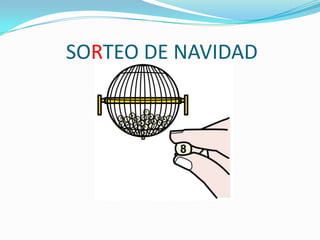SORTEO DE NAVIDAD

 